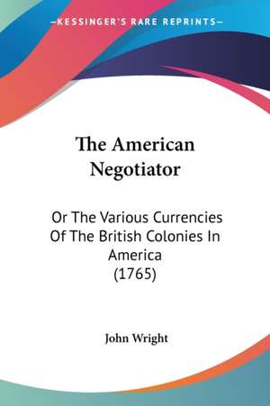 The American Negotiator de John Wright