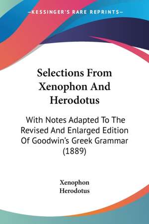 Selections From Xenophon And Herodotus de Xenophon