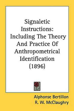 Signaletic Instructions de Alphonse Bertillon