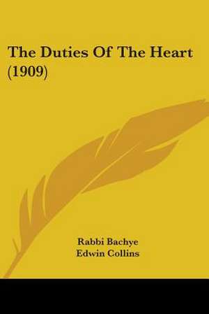 The Duties Of The Heart (1909) de Rabbi Bachye