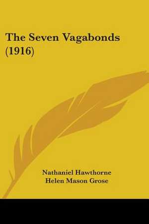 The Seven Vagabonds (1916) de Nathaniel Hawthorne