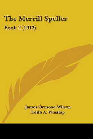 The Merrill Speller de James Ormond Wilson