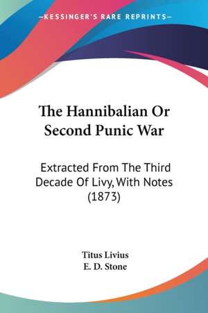 The Hannibalian Or Second Punic War de Titus Livius