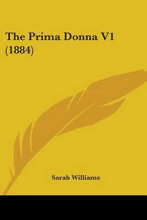 The Prima Donna V1 (1884) de Sarah Williams