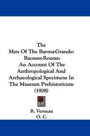 The Men Of The Barma-Grande de R. Verneau