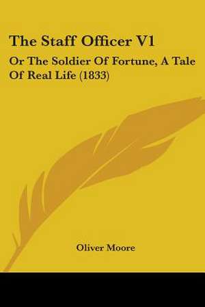 The Staff Officer V1 de Oliver Moore