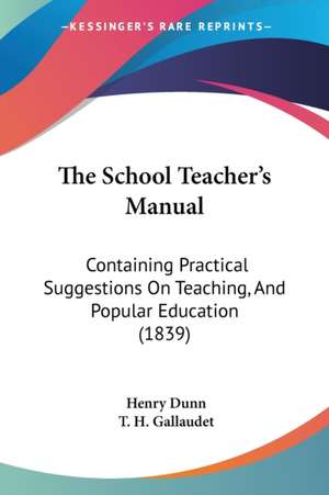 The School Teacher's Manual de Henry Dunn