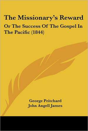 The Missionary's Reward de George Pritchard