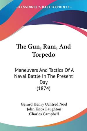 The Gun, Ram, And Torpedo de Charles Campbell