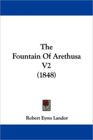 The Fountain Of Arethusa V2 (1848) de Robert Eyres Landor