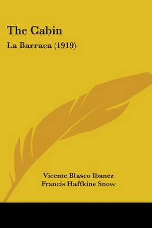 The Cabin de Vicente Blasco Ibanez