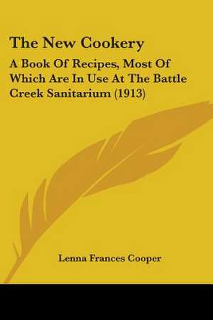 The New Cookery de Lenna Frances Cooper