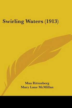 Swirling Waters (1913) de Max Rittenberg