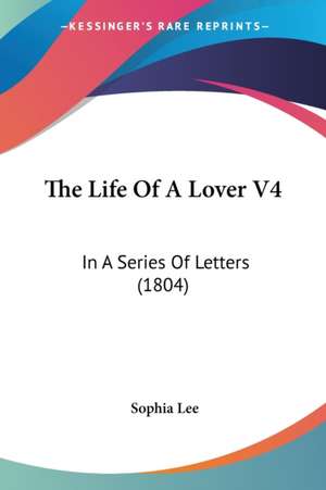 The Life Of A Lover V4 de Sophia Lee