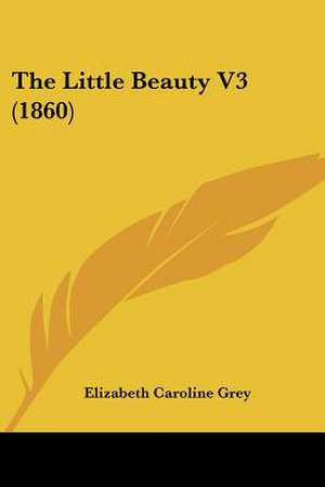 The Little Beauty V3 (1860) de Elizabeth Caroline Grey