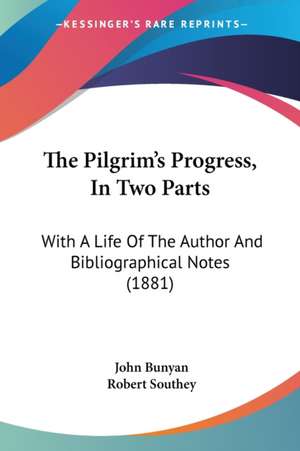 The Pilgrim's Progress, In Two Parts de John Bunyan