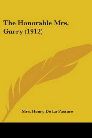 The Honorable Mrs. Garry (1912) de Henry De La Pasture