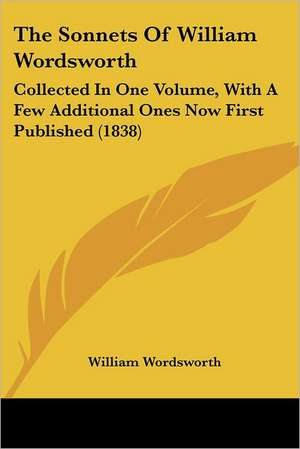 The Sonnets Of William Wordsworth de William Wordsworth