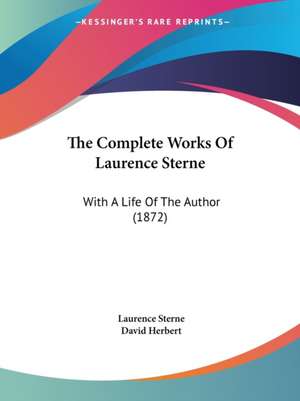 The Complete Works Of Laurence Sterne de Laurence Sterne