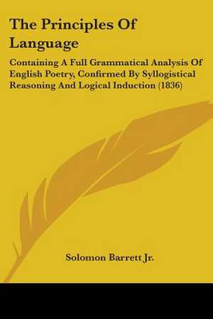 The Principles Of Language de Solomon Barrett Jr.