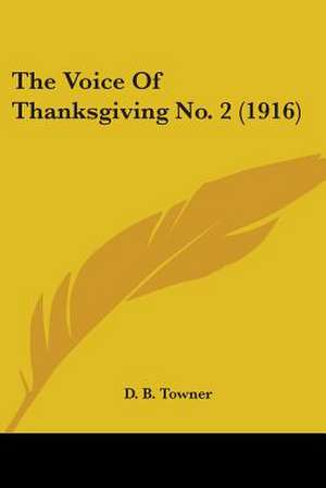 The Voice Of Thanksgiving No. 2 (1916) de D. B. Towner