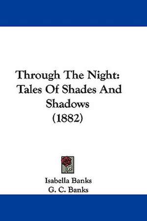 Through The Night de Isabella Banks