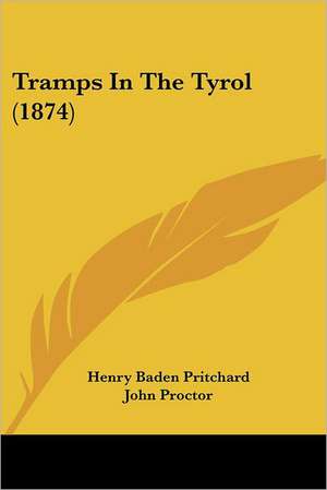 Tramps In The Tyrol (1874) de Henry Baden Pritchard