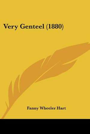 Very Genteel (1880) de Fanny Wheeler Hart