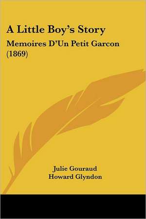 A Little Boy's Story de Julie Gouraud