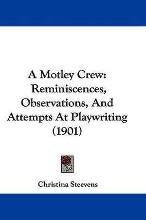 A Motley Crew de Christina Steevens