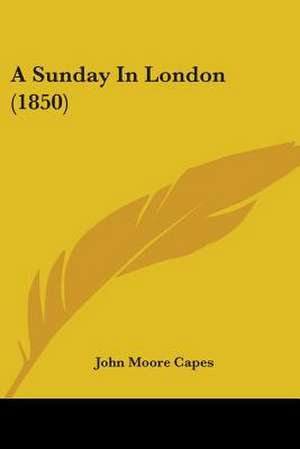 A Sunday In London (1850) de John Moore Capes