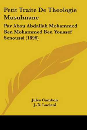 Petit Traite De Theologie Musulmane de Jules Cambon