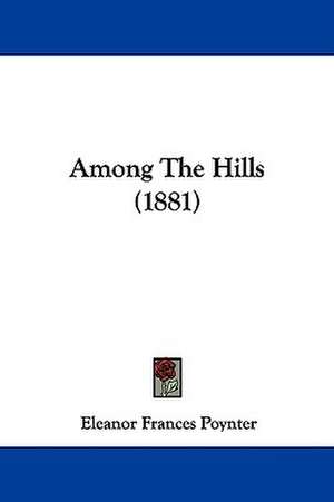 Among The Hills (1881) de Eleanor Frances Poynter