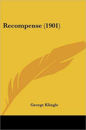 Recompense (1901) de George Klingle