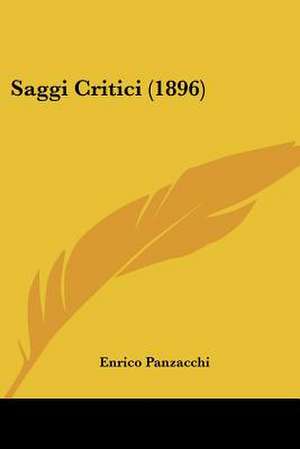 Saggi Critici (1896) de Enrico Panzacchi