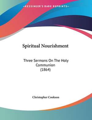 Spiritual Nourishment de Christopher Cookson