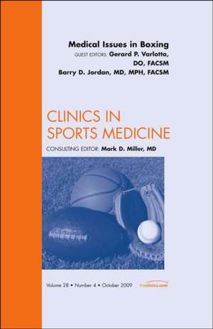 Medical Issues in Boxing, An Issue of Clinics in Sports Medicine de Gerard P. Varlotta