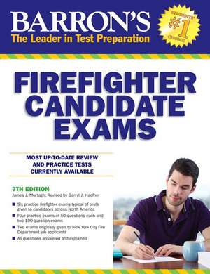 Barron's Firefighter Candidate Exams, 7th Edition de James Murtagh