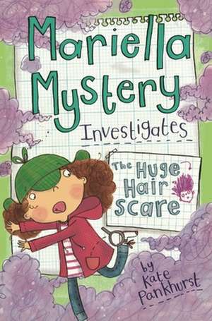 Mariella Mystery Investigates the Huge Hair Scare de Kate Pankhurst