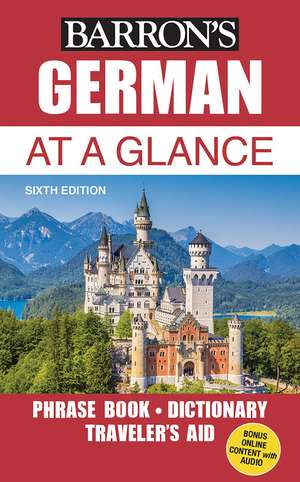 German At a Glance: Foreign Language Phrasebook & Dictionary de Barron's Educational Series