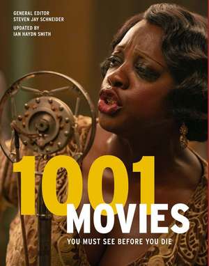 1001 Movies You Must See Before You Die de Steven Jay Schneider