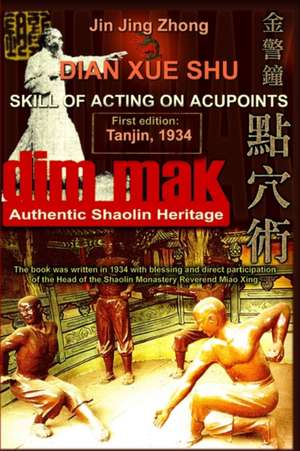 Authentic Shaolin Heritage: (2nd Edition) de Jin Jing Zhong