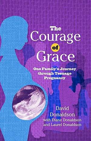 The Courage of Grace de David Donaldson