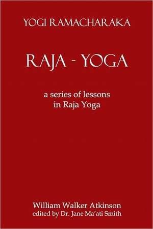 Raja Yoga de Yogi Ramacharaka