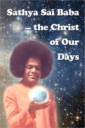 Sathya Sai Baba - The Christ of Our Days: Sisters-Six Series de Vladimir Antonov