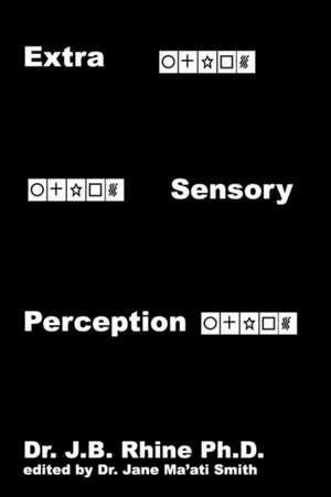 Extra Sensory Perception de J. B. Rhine