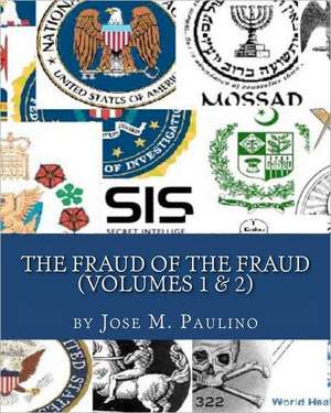 The Fraud of the Fraud: Have You Been Taken for a Ride? de Jose M. Paulino