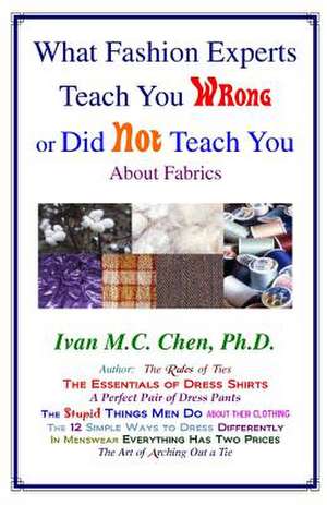 What Fashion Experts Teach You Wrong or Did Not Teach You: Hampton Roads International Security Quarterly, Vol. XII, NR. 1 de Ivan M. C. Chen