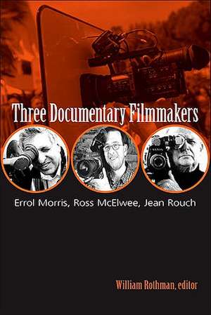 Three Documentary Filmmakers