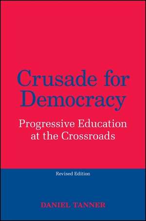 Crusade for Democracy de Daniel Tanner